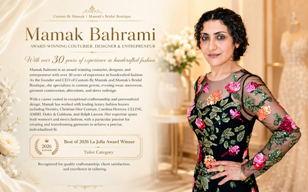 Mamak Bahrami award-winning couturier and custom tailor in San Diego with over 30 years of experience